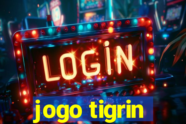 jogo tigrin